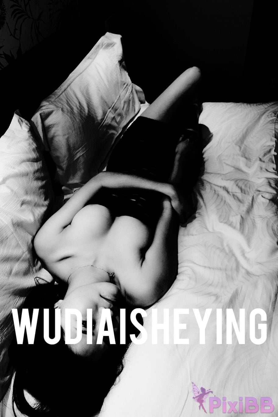 OtherXXX WUDIAISHEYING X Beautiful private photos of porn masters PixiBB.COM 1219
